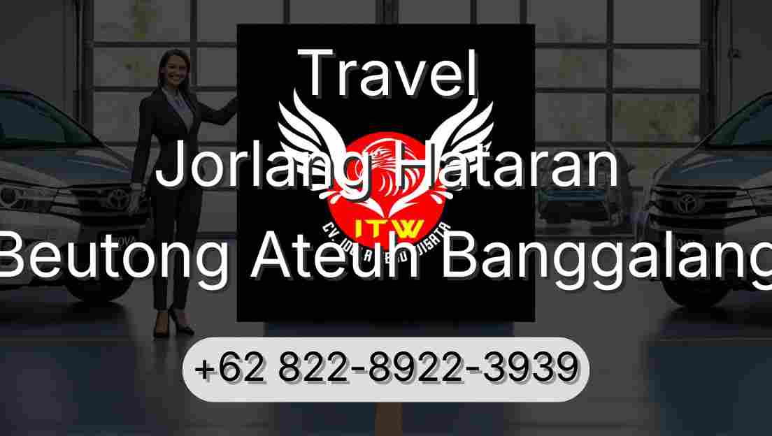 Travel Jorlang Hataran Beutong Ateuh Banggalang