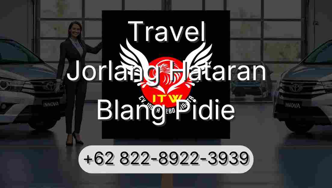 Travel Jorlang Hataran Blang Pidie