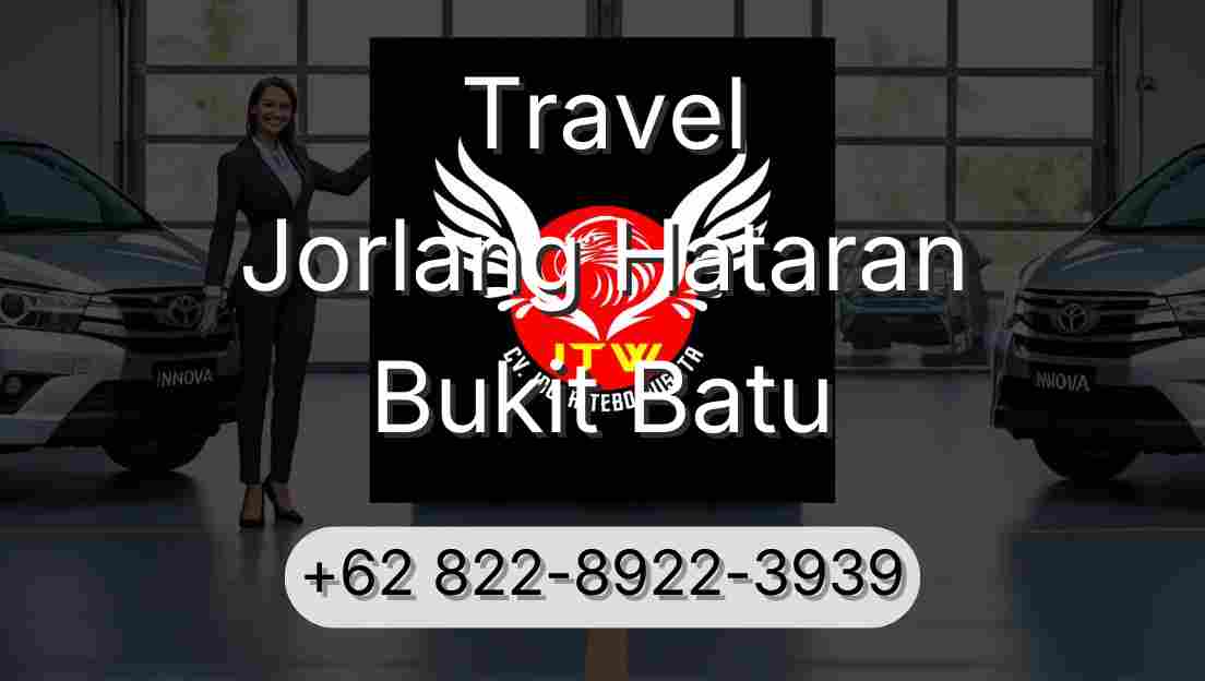Travel Jorlang Hataran Bukit Batu