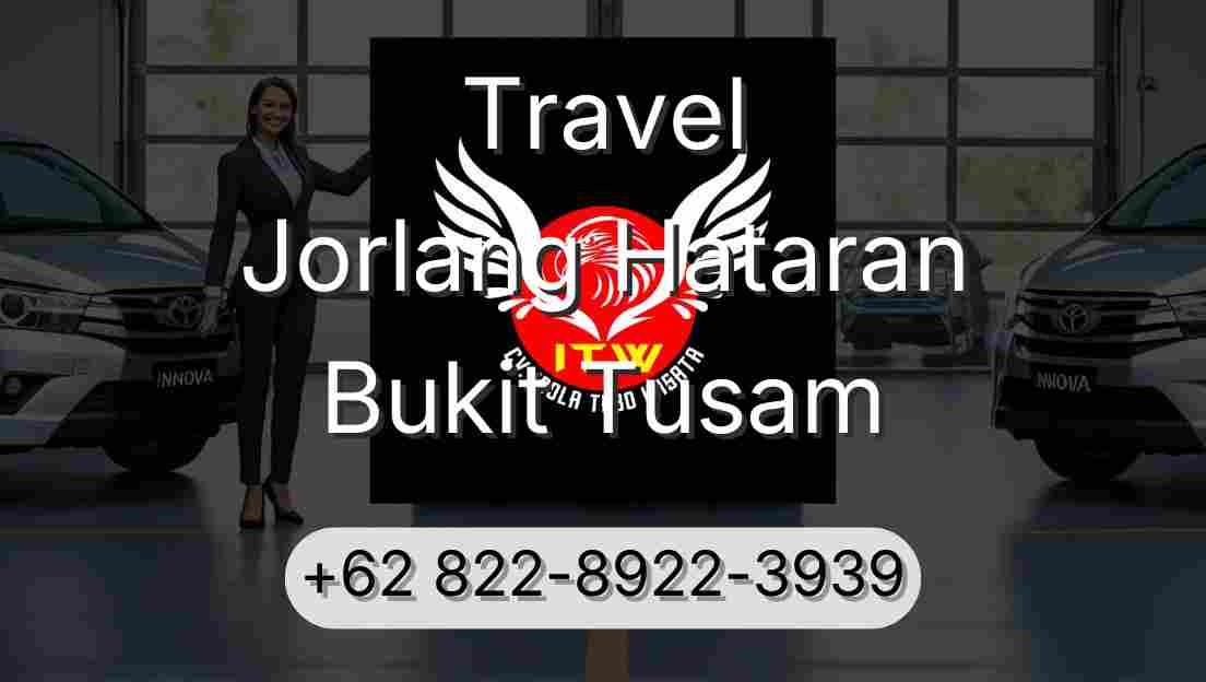 Travel Jorlang Hataran Bukit Tusam