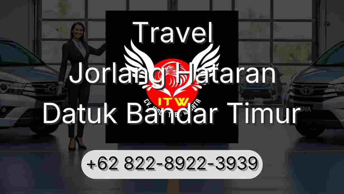 Travel Jorlang Hataran Datuk Bandar Timur