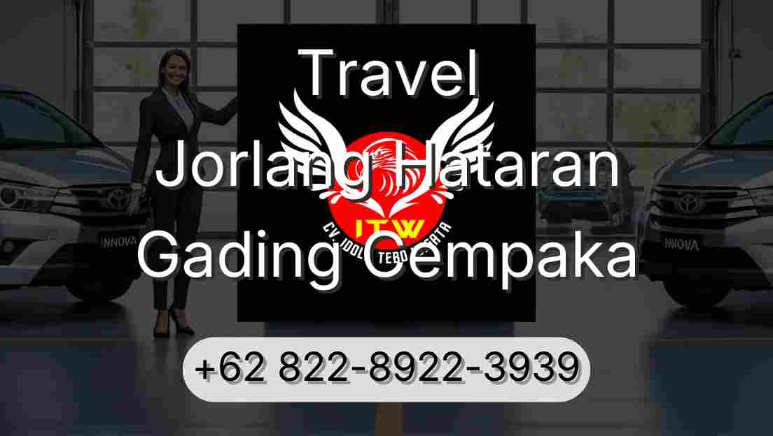 Travel Jorlang Hataran Gading Cempaka