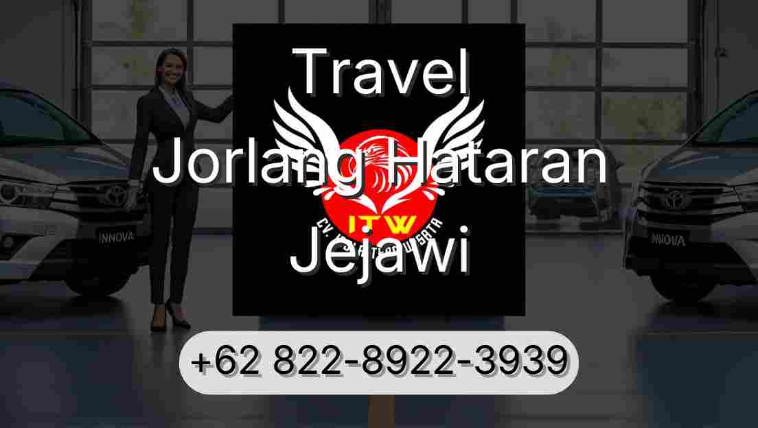 Travel Jorlang Hataran Jejawi