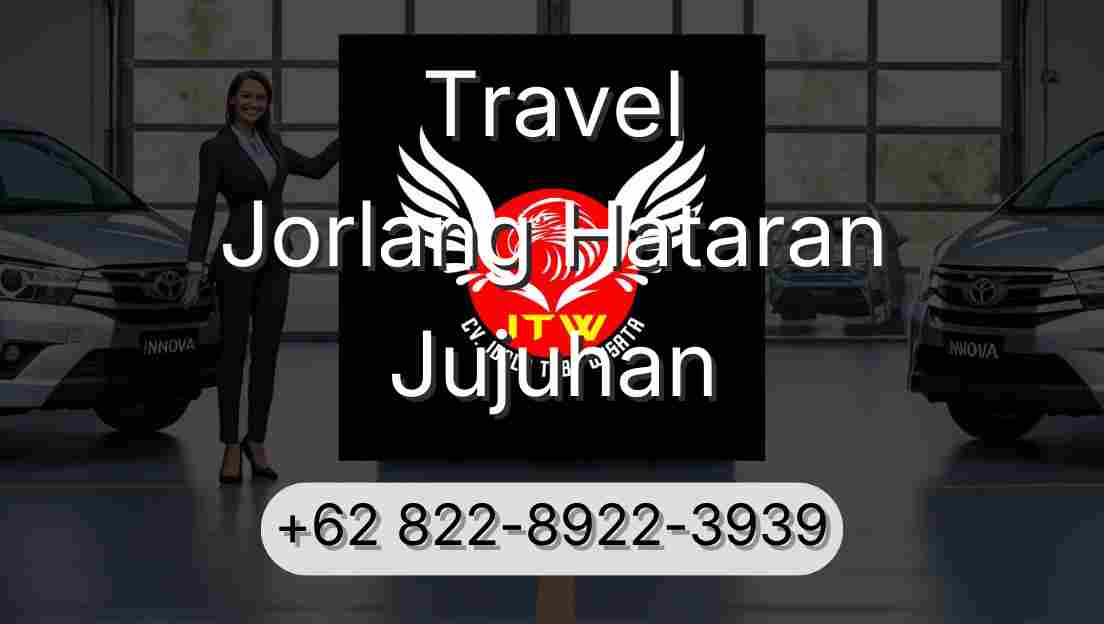 Travel Jorlang Hataran Jujuhan