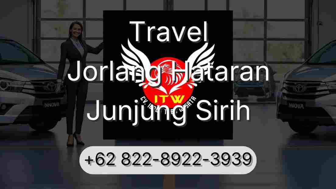 Travel Jorlang Hataran Junjung Sirih