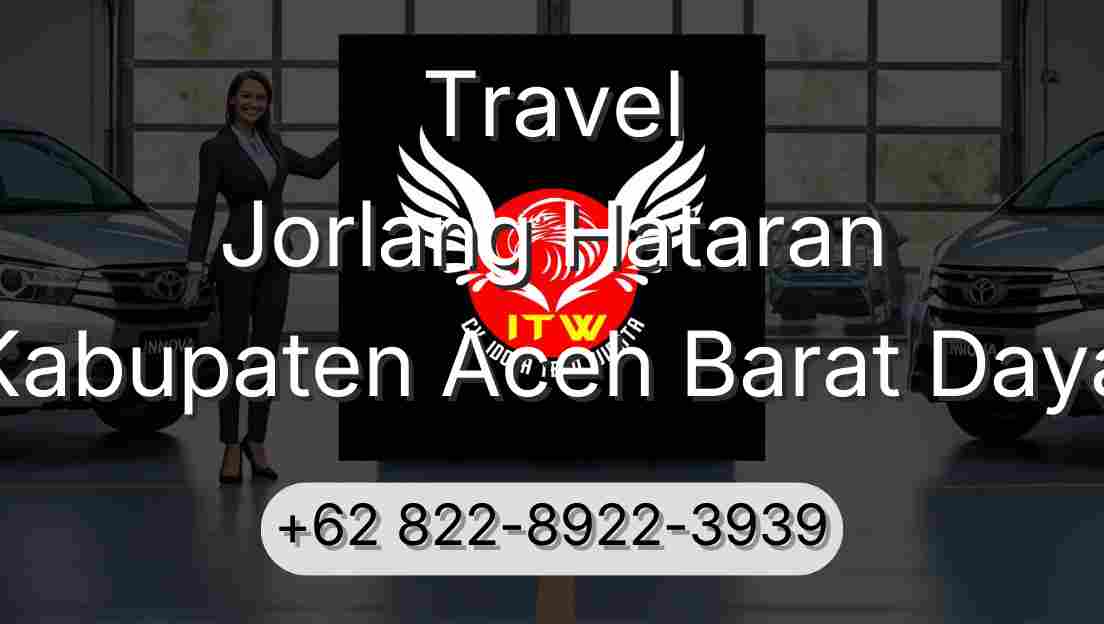 Travel Jorlang Hataran Kabupaten Aceh Barat Daya