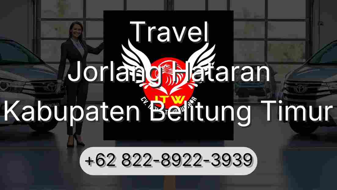 Travel Jorlang Hataran Kabupaten Belitung Timur