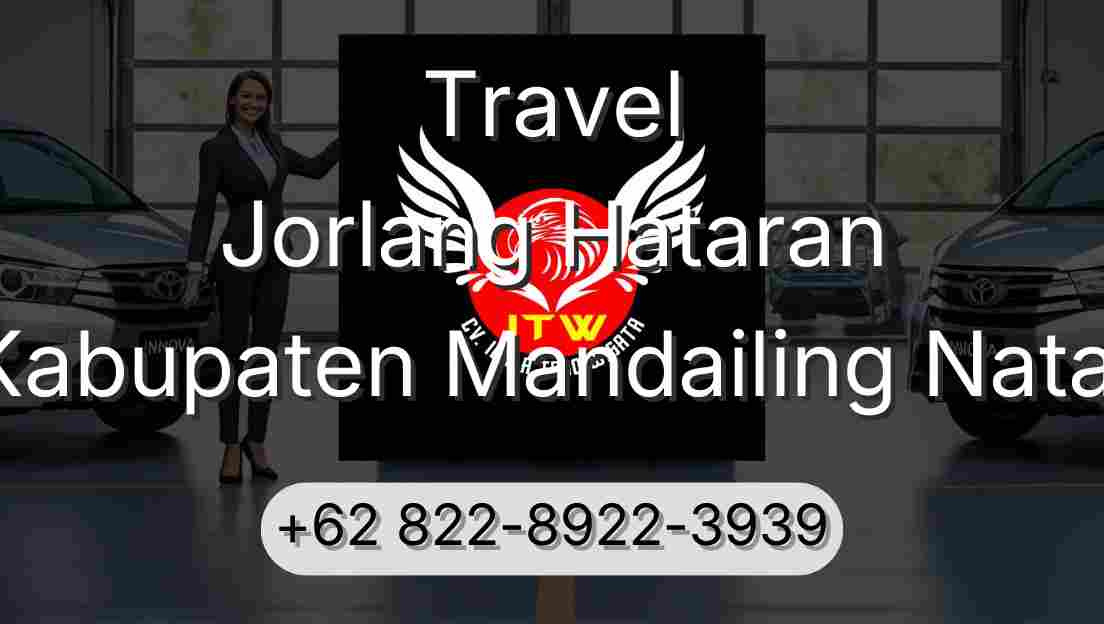 Travel Jorlang Hataran Kabupaten Mandailing Natal