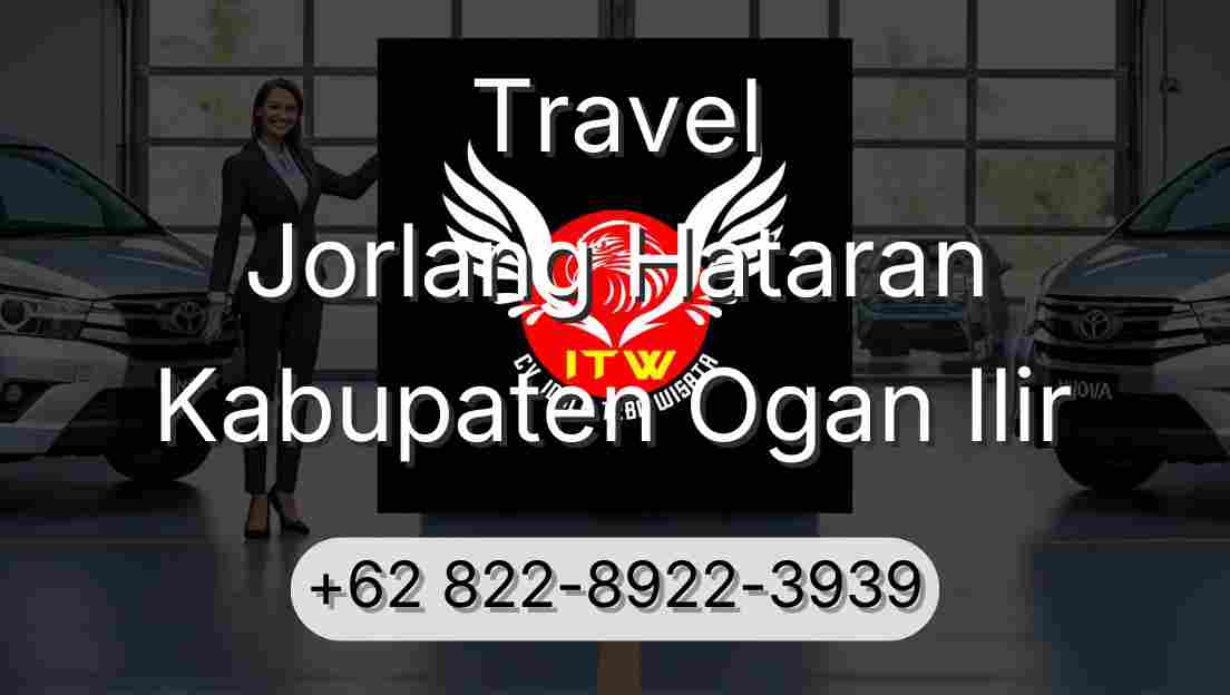 Travel Jorlang Hataran Kabupaten Ogan Ilir