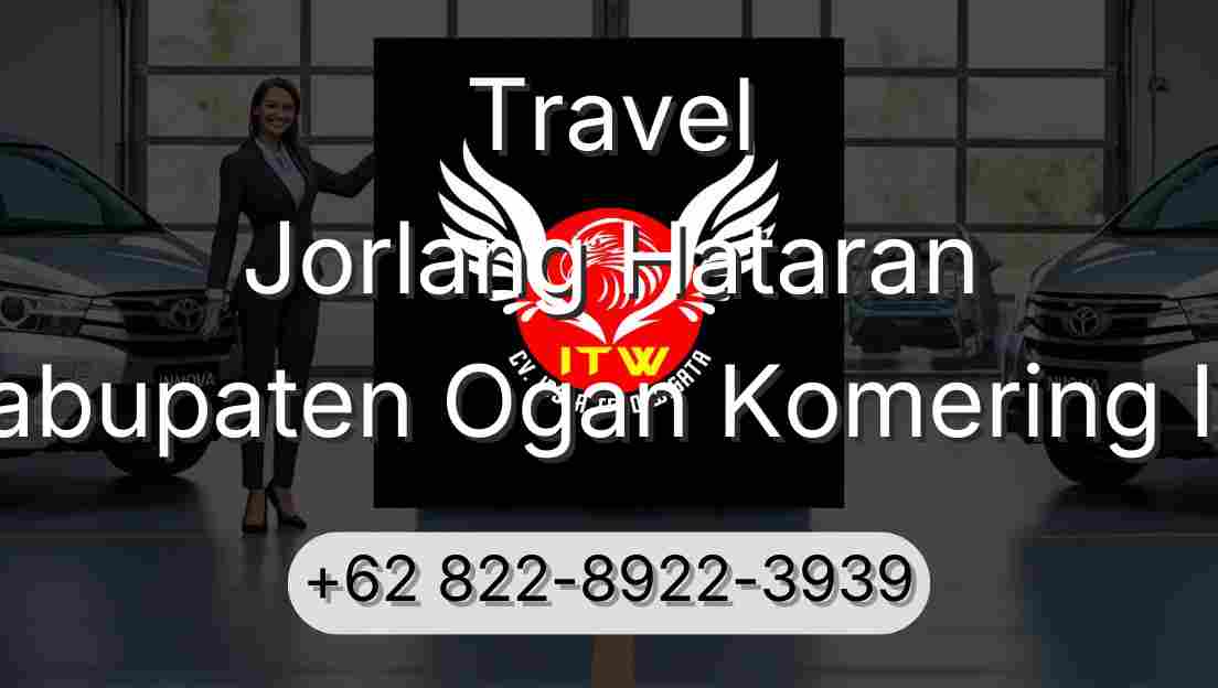 Travel Jorlang Hataran Kabupaten Ogan Komering Ilir