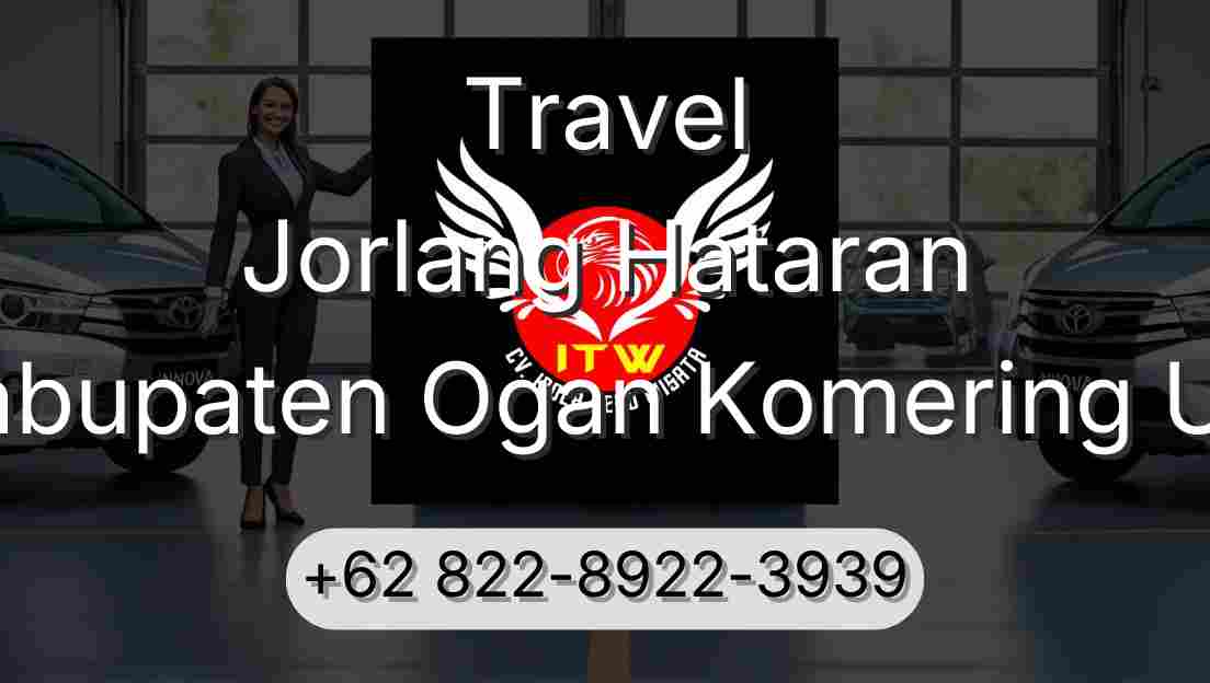 Travel Jorlang Hataran Kabupaten Ogan Komering Ulu