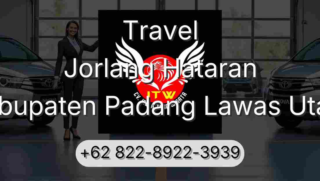 Travel Jorlang Hataran Kabupaten Padang Lawas Utara