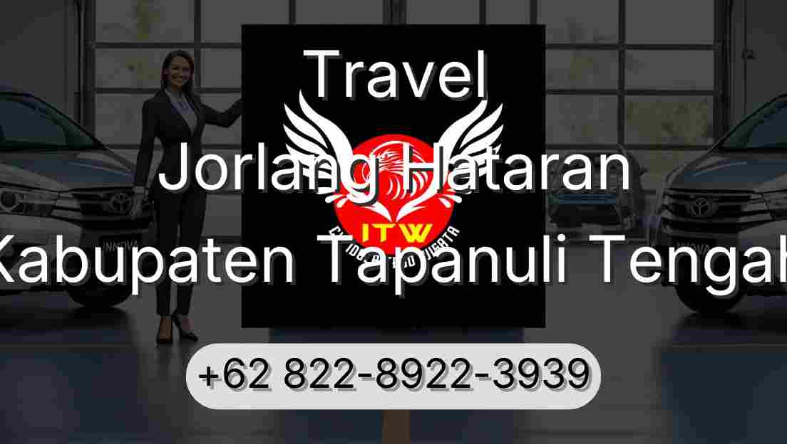 Travel Jorlang Hataran Kabupaten Tapanuli Tengah