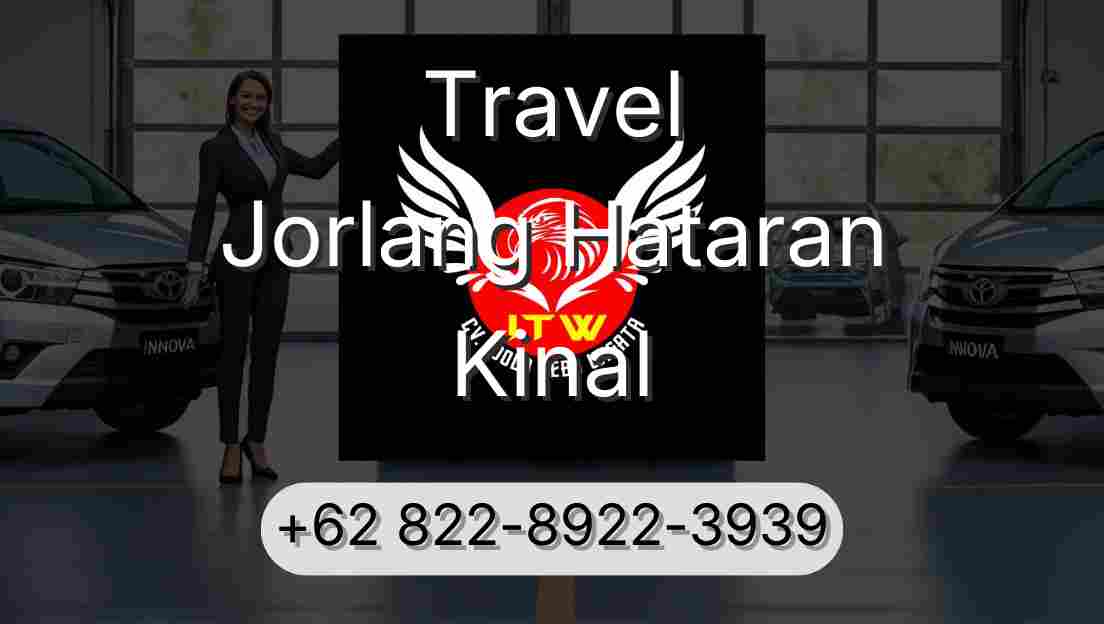 Travel Jorlang Hataran Kinal