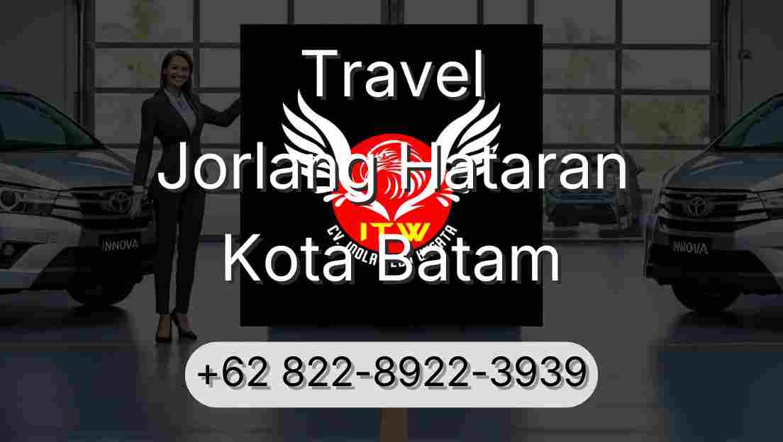 Travel Jorlang Hataran Kota Batam