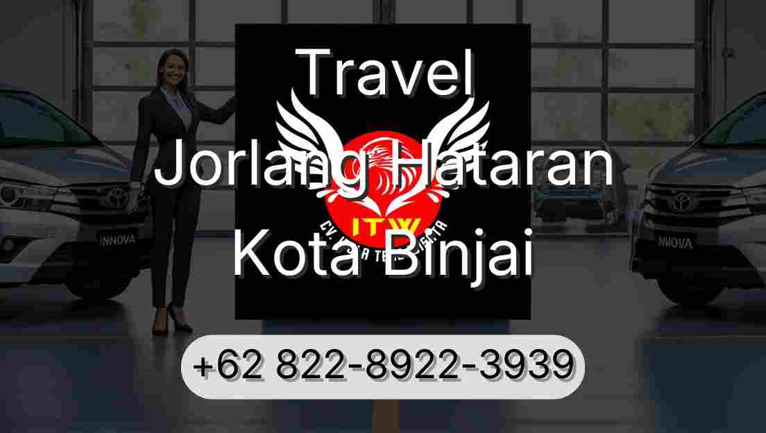 Travel Jorlang Hataran Kota Binjai