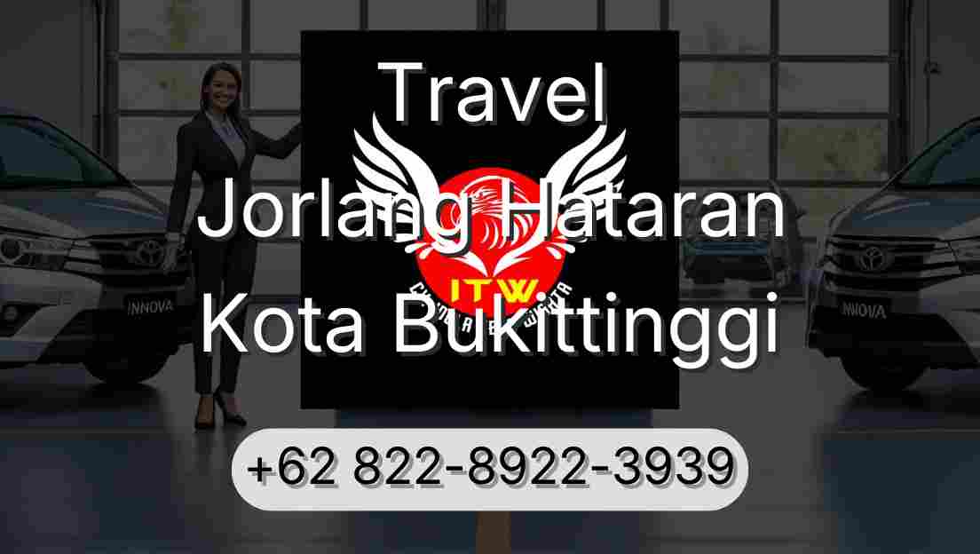 Travel Jorlang Hataran Kota Bukittinggi