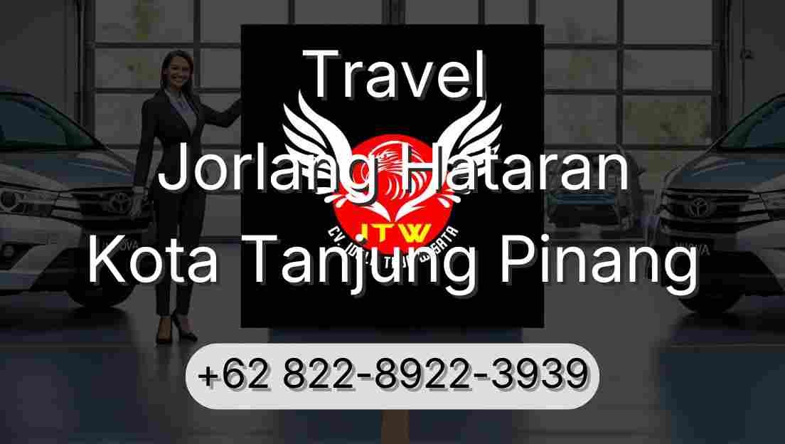 Travel Jorlang Hataran Kota Tanjung Pinang