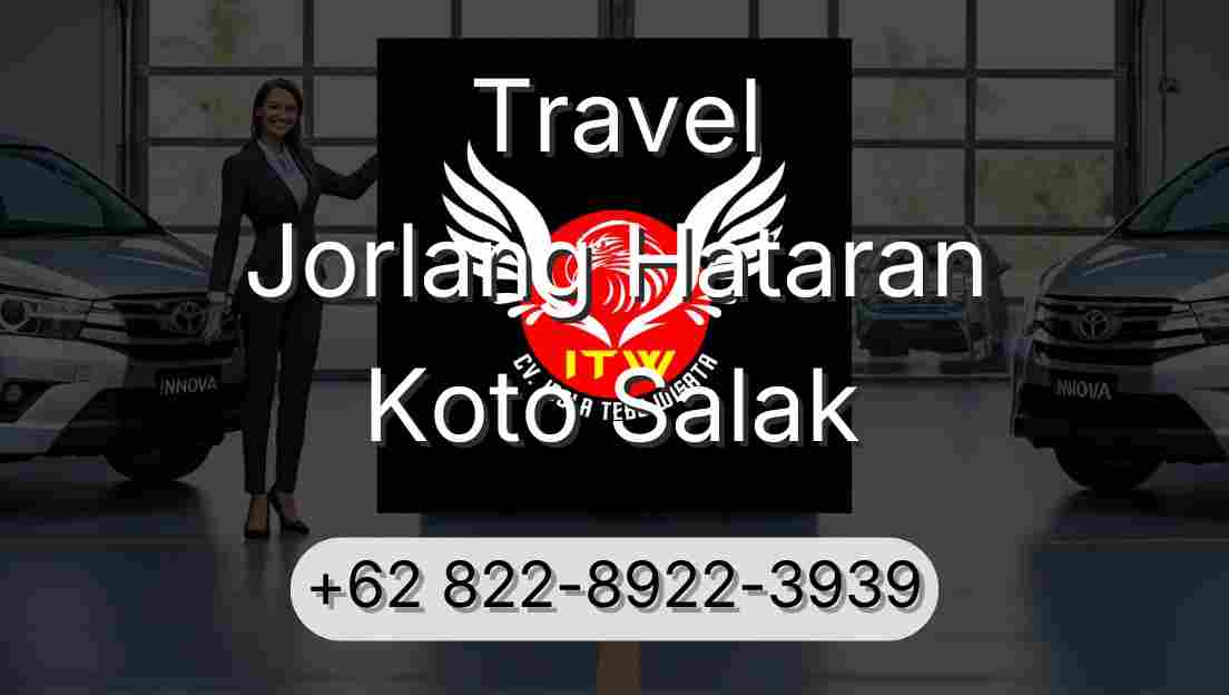 Travel Jorlang Hataran Koto Salak