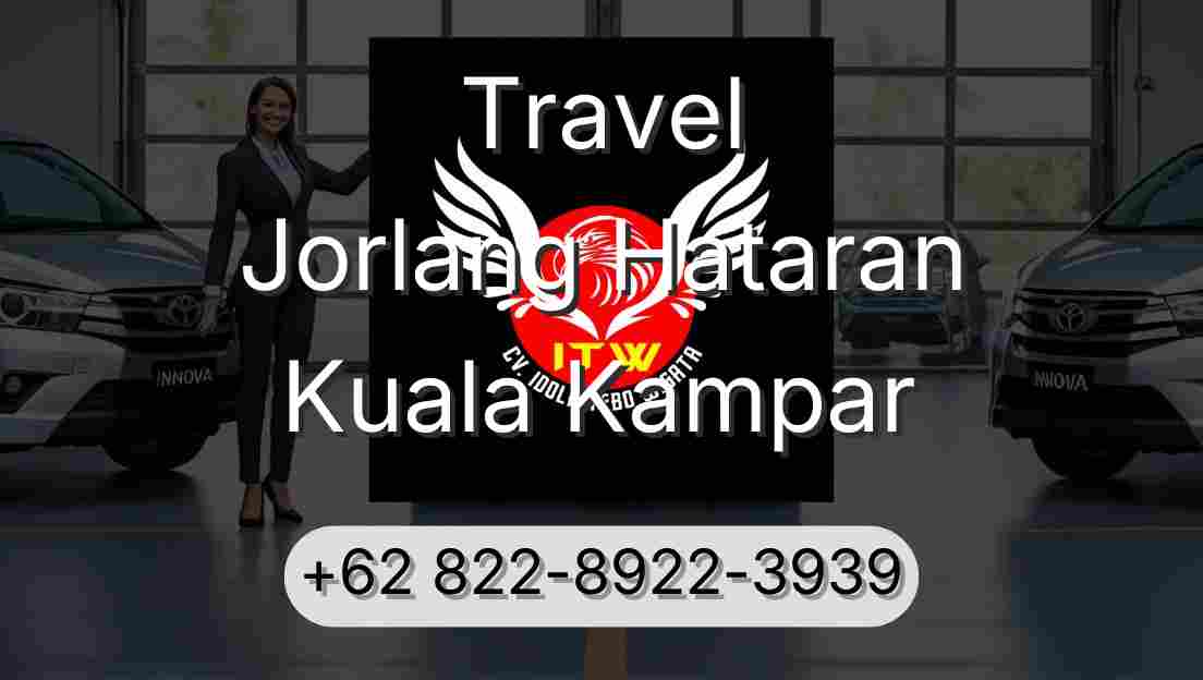 Travel Jorlang Hataran Kuala Kampar