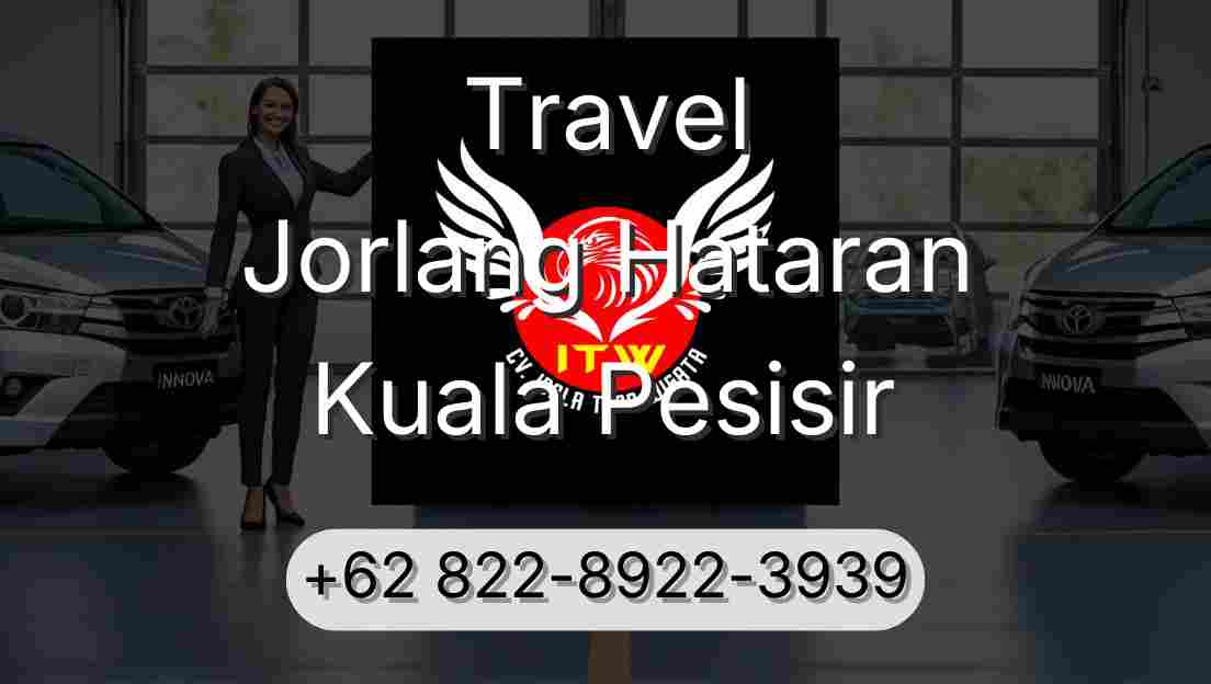 Travel Jorlang Hataran Kuala Pesisir