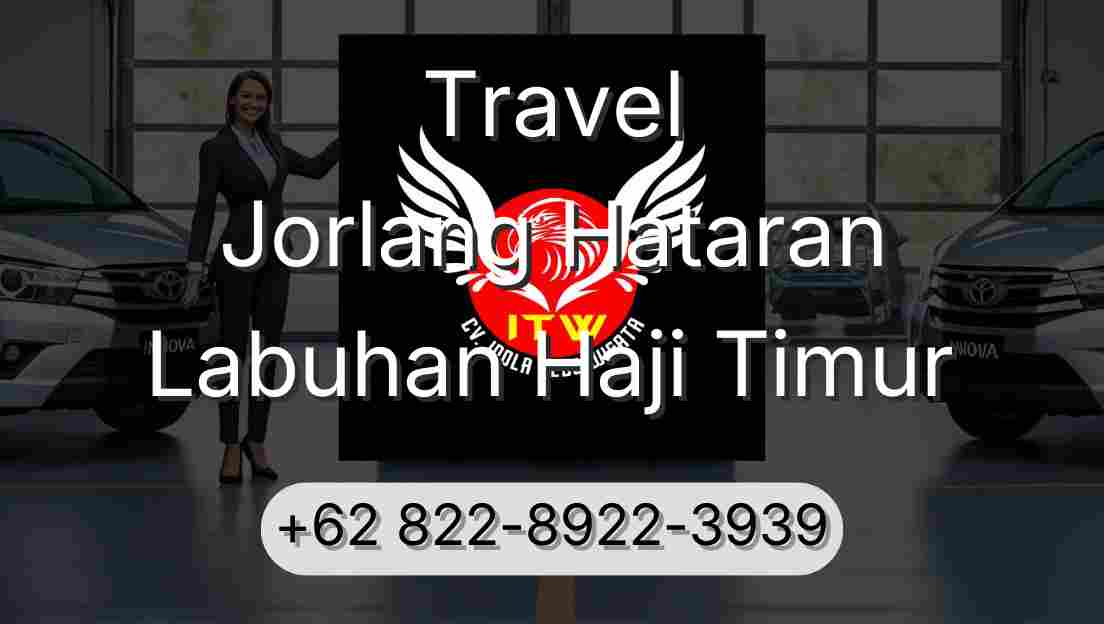 Travel Jorlang Hataran Labuhan Haji Timur