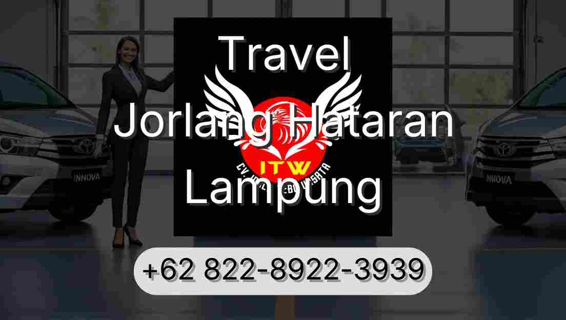 Travel Jorlang Hataran Lampung