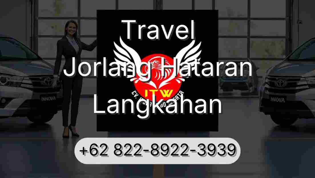 Travel Jorlang Hataran Langkahan