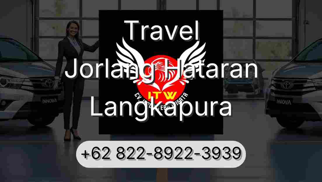 Travel Jorlang Hataran Langkapura
