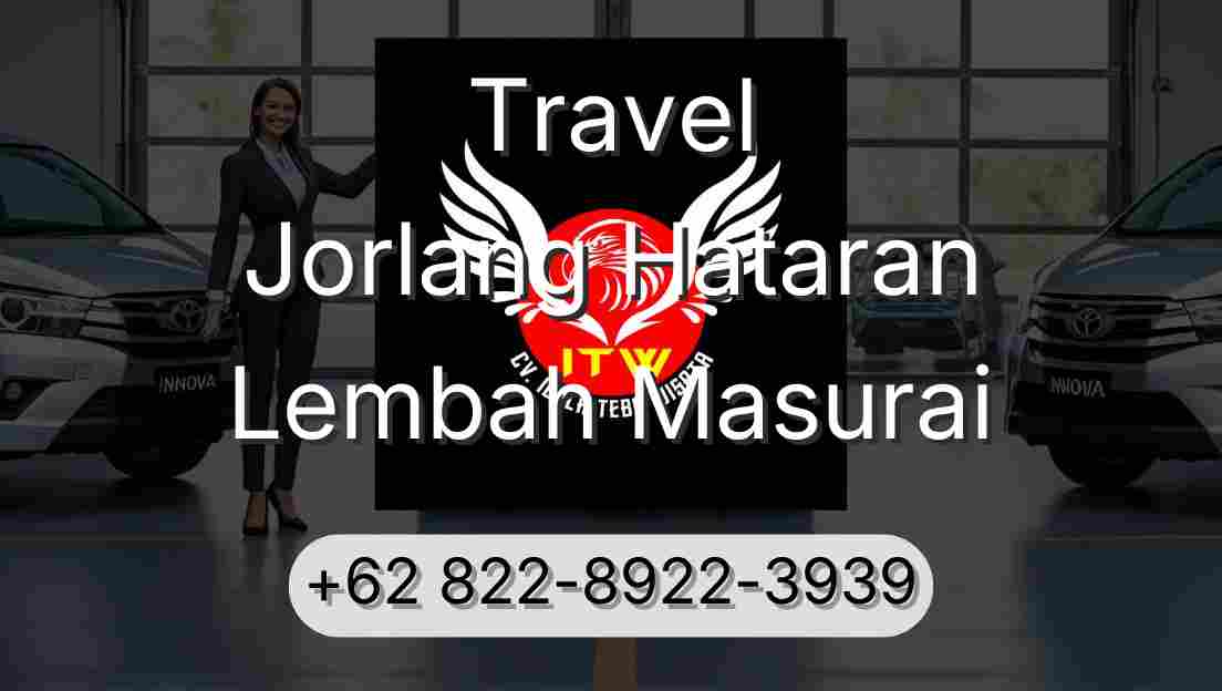 Travel Jorlang Hataran Lembah Masurai