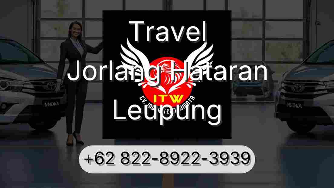 Travel Jorlang Hataran Leupung