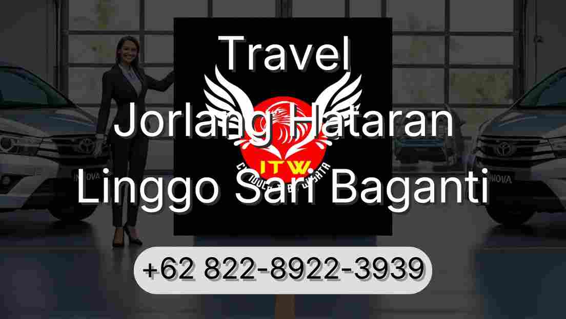 Travel Jorlang Hataran Linggo Sari Baganti