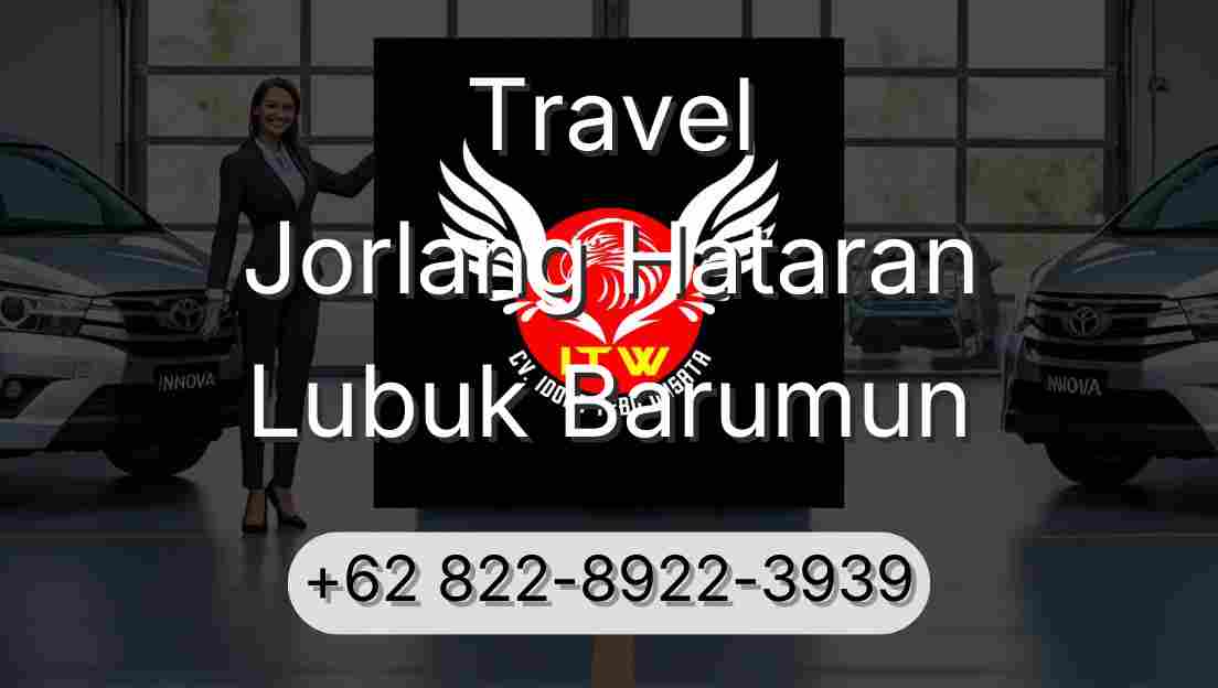 Travel Jorlang Hataran Lubuk Barumun
