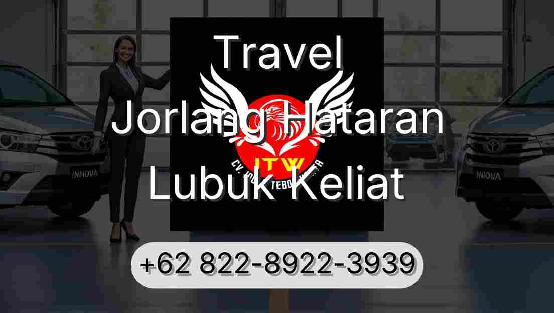 Travel Jorlang Hataran Lubuk Keliat