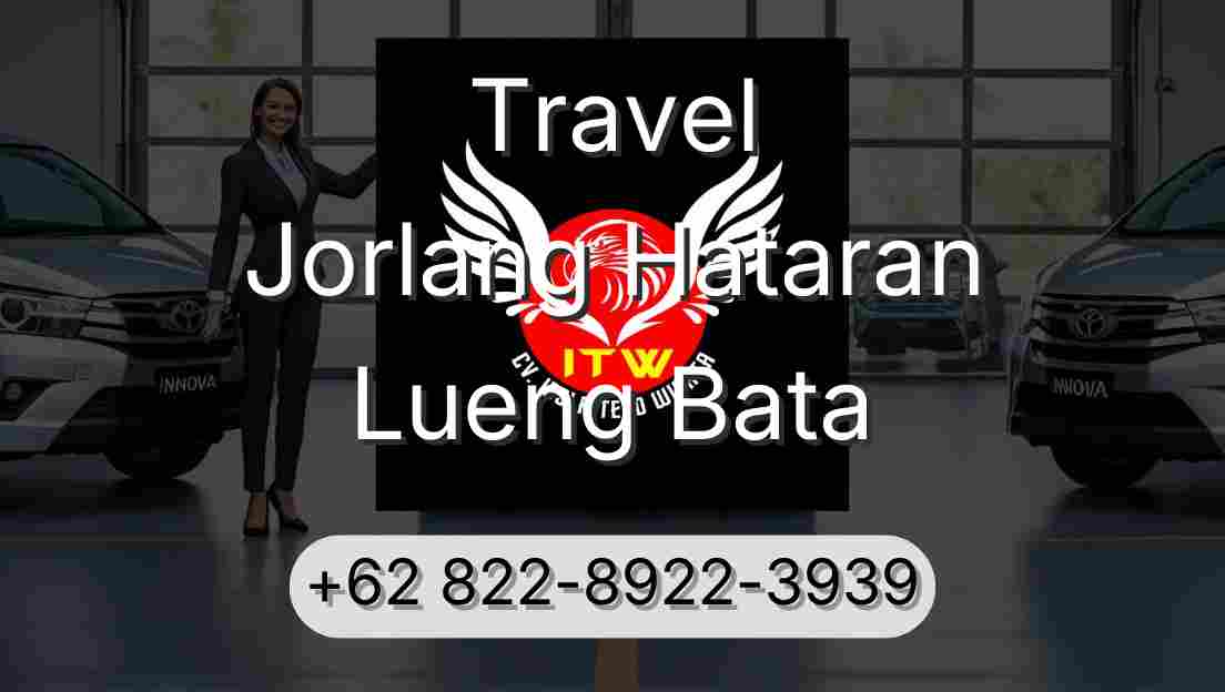 Travel Jorlang Hataran Lueng Bata