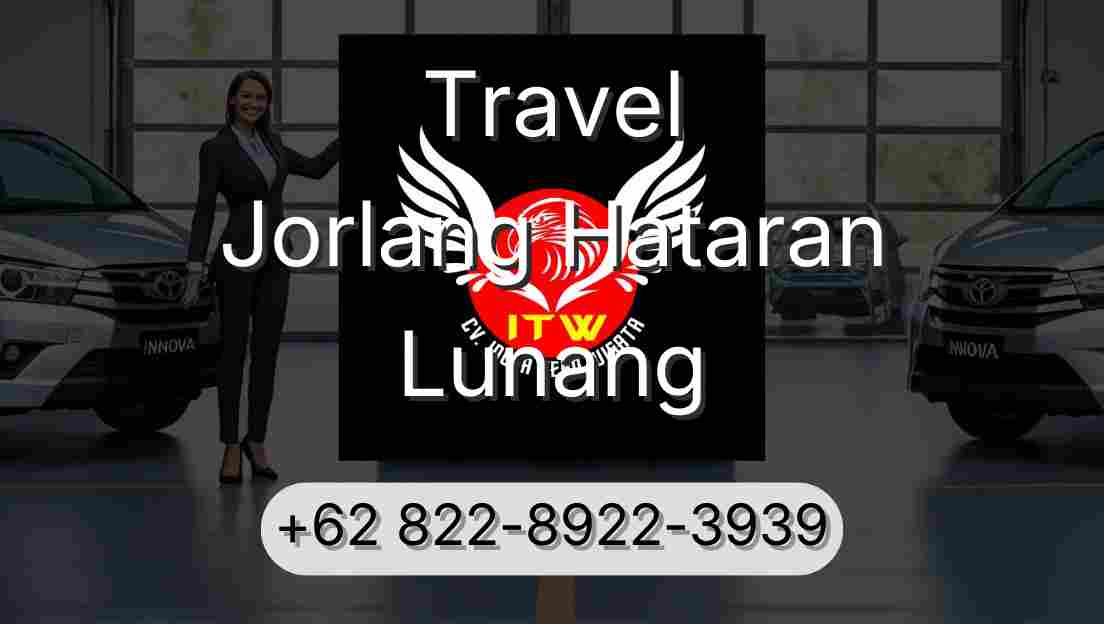 Travel Jorlang Hataran Lunang