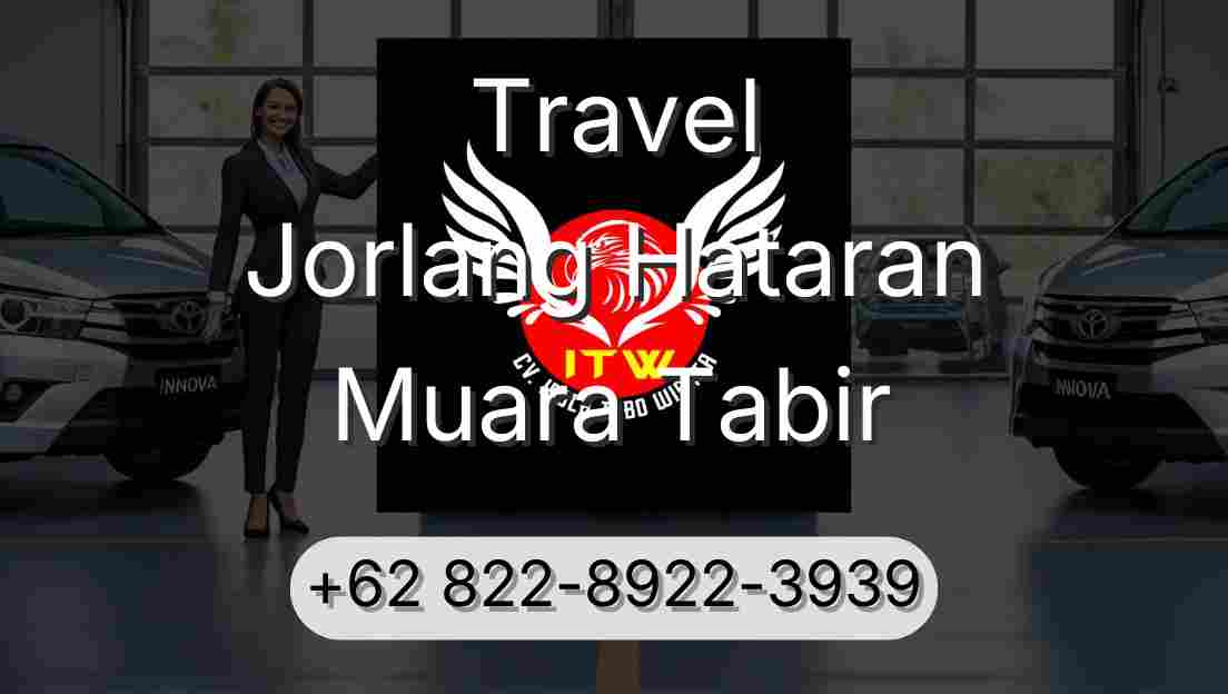 Travel Jorlang Hataran Muara Tabir