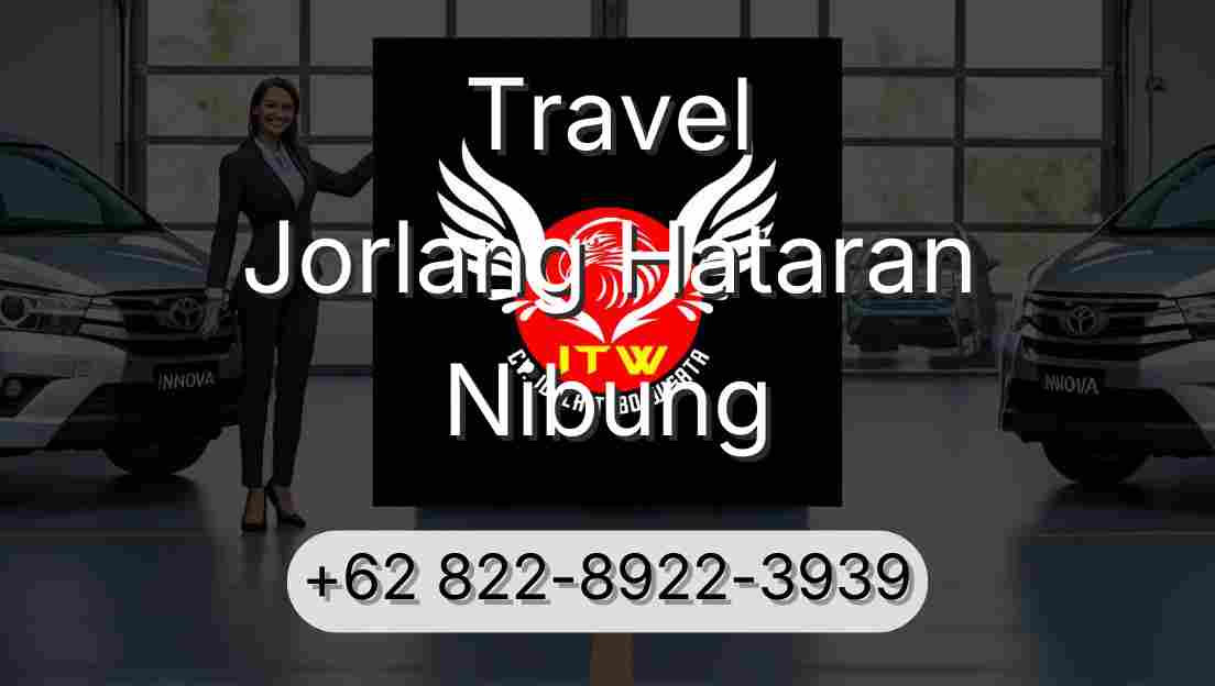 Travel Jorlang Hataran Nibung