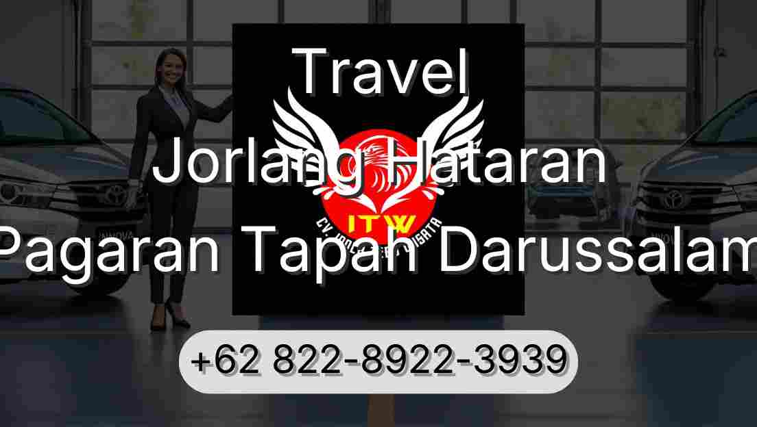 Travel Jorlang Hataran Pagaran Tapah Darussalam