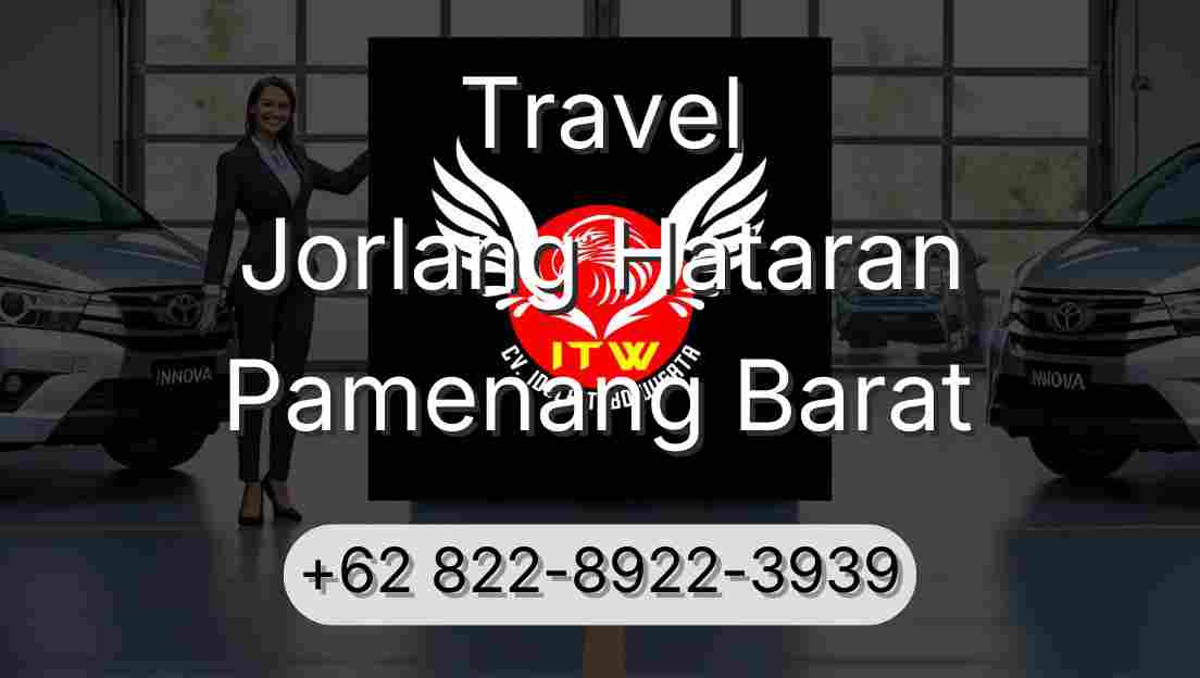 Travel Jorlang Hataran Pamenang Barat