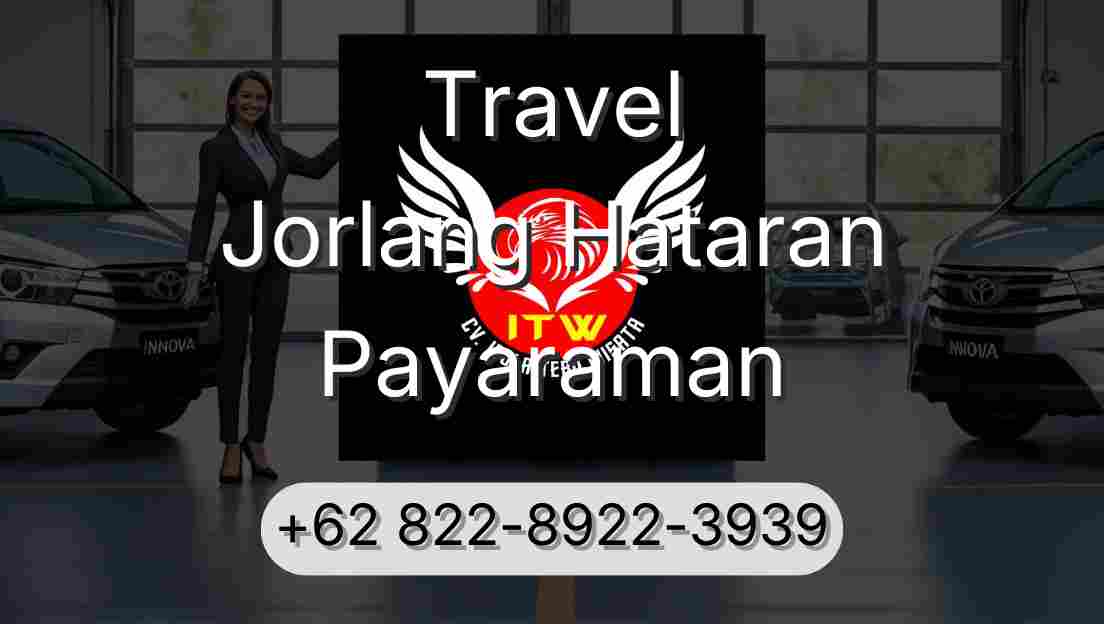 Travel Jorlang Hataran Payaraman