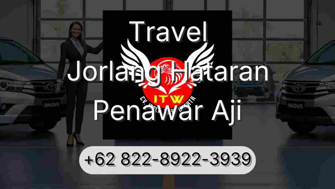Travel Jorlang Hataran Penawar Aji