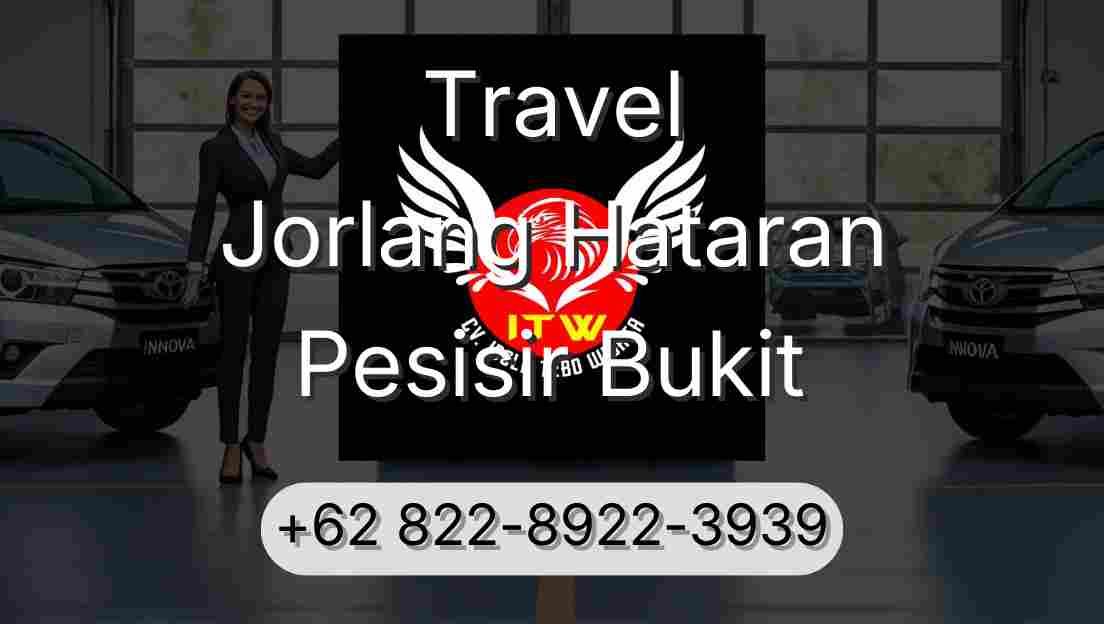 Travel Jorlang Hataran Pesisir Bukit