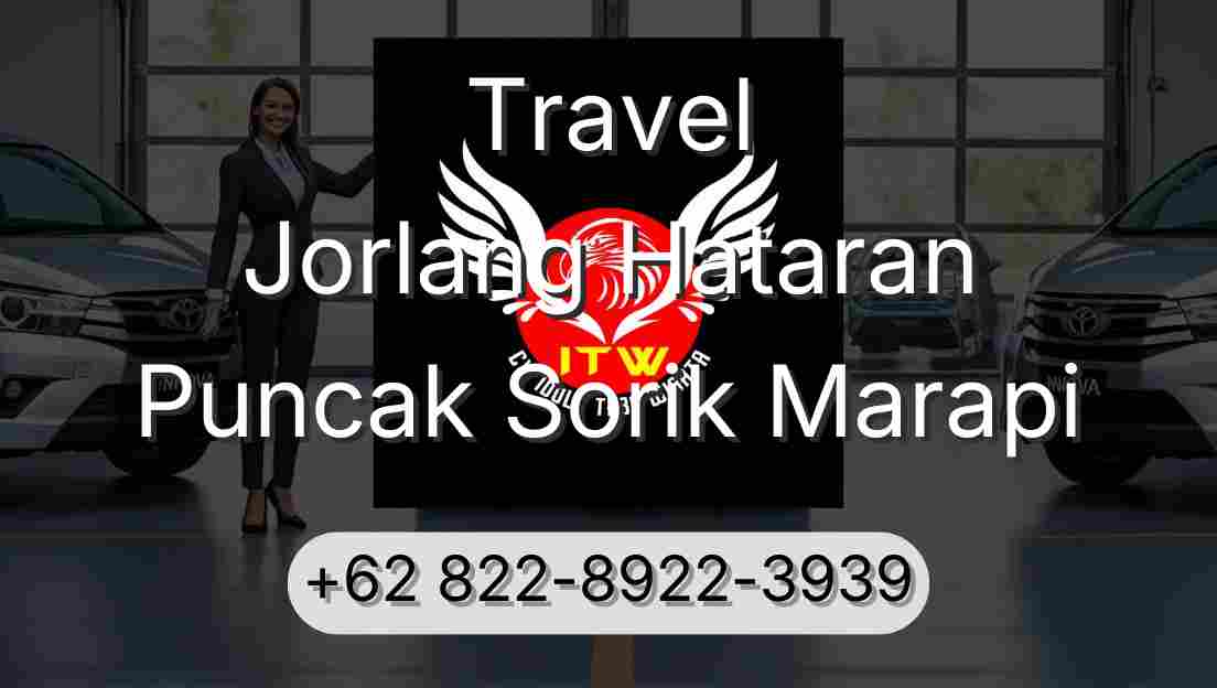 Travel Jorlang Hataran Puncak Sorik Marapi