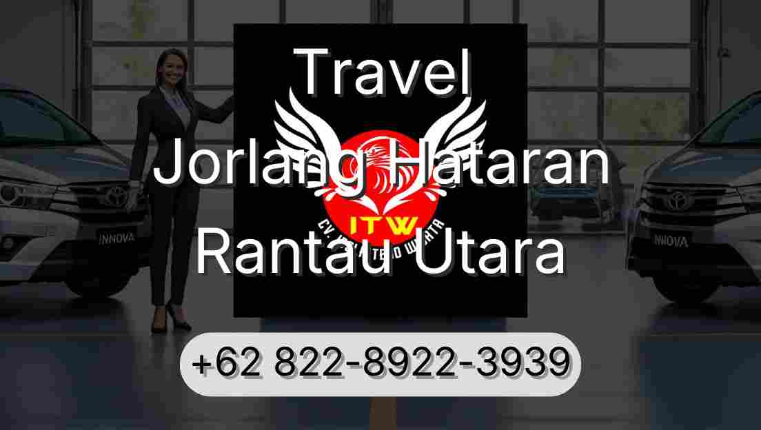Travel Jorlang Hataran Rantau Utara