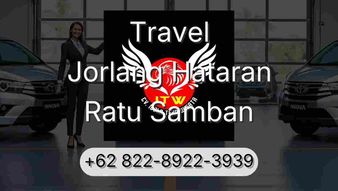 Travel Jorlang Hataran Ratu Samban