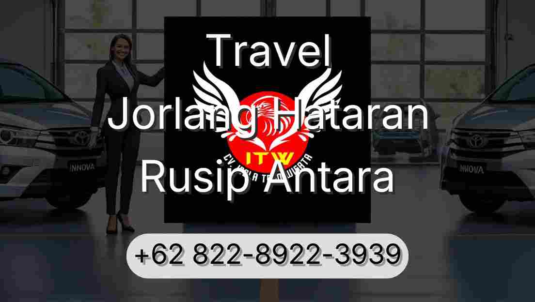 Travel Jorlang Hataran Rusip Antara