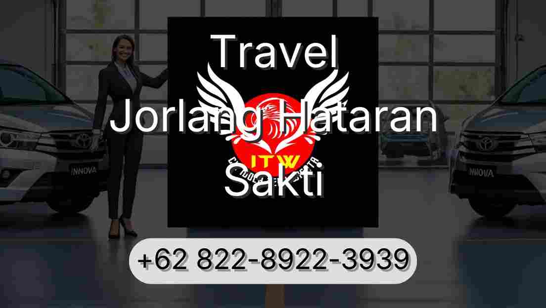 Travel Jorlang Hataran Sakti
