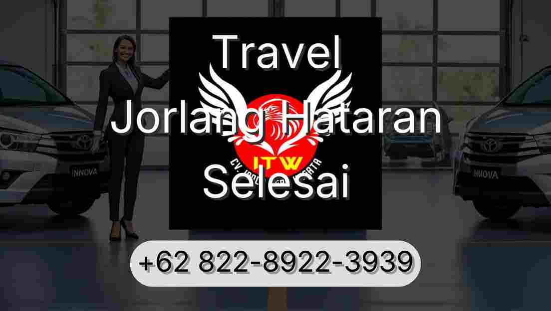 Travel Jorlang Hataran Selesai