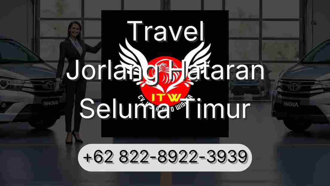 Travel Jorlang Hataran Seluma Timur